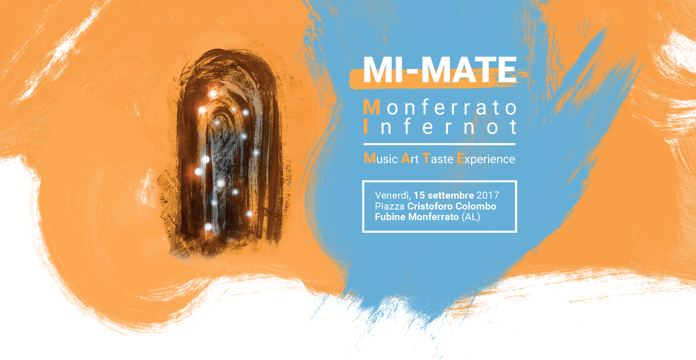Monferrato infernot MATE: music, art, taste experience. Evento 2017 a Fubine Monferrato, Alessandria
